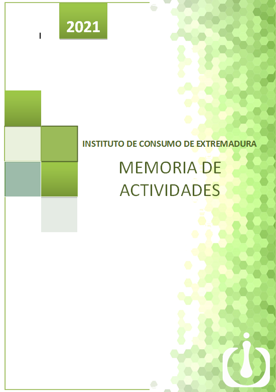 El Instituto de Consumo de Extremadura publica la Memoria de Actividades de 2021 en la que refleja la actuación llevada a cabo en materia de consumo