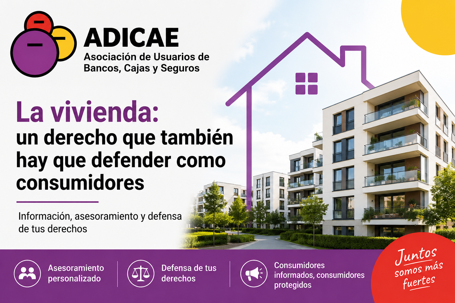 La vivienda: un derecho cada vez más difícil de ejercer. Claves para que las personas consumidoras protejan sus intereses